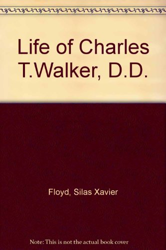 9780837127088: Life of Charles T. Walker