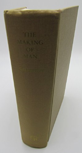 Stock image for The Making of Man: An Outline of Anthropology, for sale by Sutton Books