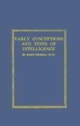 Imagen de archivo de Early Conceptions and Tests of Intelligence. a la venta por PAPER CAVALIER US