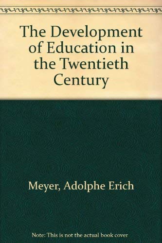 Stock image for Development of Education in the Twentieth Century for sale by Better World Books: West