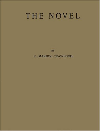 The Novel: What It Is (9780837129242) by Crawford, Francis Marion