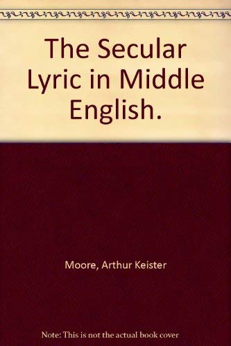 9780837129730: The Secular Lyric in Middle English