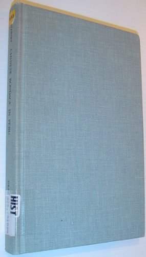 Beispielbild fr Chinese Bondage in Peru : A History of the Chinese Coolie in Peru, 1849-1874 zum Verkauf von Better World Books