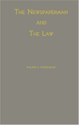 Stock image for The Newspaperman and the Law for sale by Bookmonger.Ltd