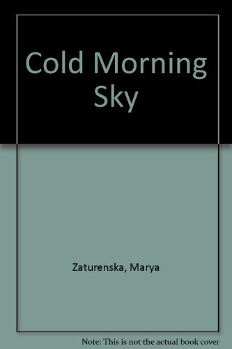 Cold Morning Sky. (9780837130613) by Zaturenska, Marya