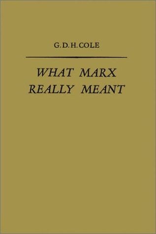 Stock image for What Marx Really Meant for sale by Better World Books: West