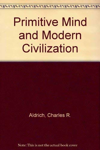 9780837132402: Primitive Mind and Modern Civilization