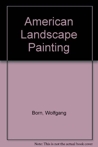 Beispielbild fr American landscape painting;: An interpretation zum Verkauf von Wonder Book