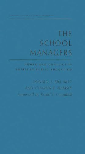 Stock image for The School Managers : Power and Conflict in American Public Education for sale by Better World Books