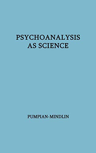 9780837133652: Psychoanalysis as Science: The Hixon Lectures on the Scientific Status of Psychoanalysis