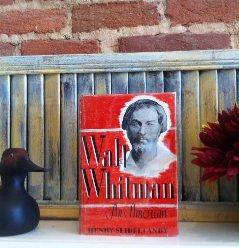 9780837134215: Walt Whitman, an American; a Study in Biography, by Henry Seidel Canby .