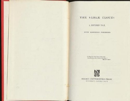 Stock image for The Sable Cloud: A Southern Tale, With Northern Comments for sale by Half Price Books Inc.