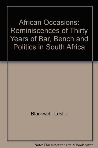 Stock image for African Occasions Reminiscences of Thiry Years of Bar, Bench, and Politics in South Africa for sale by Isaiah Thomas Books & Prints, Inc.