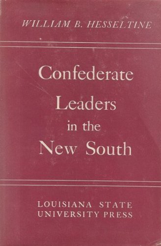 Beispielbild fr Confederate leaders in the New South zum Verkauf von WeSavings LLC