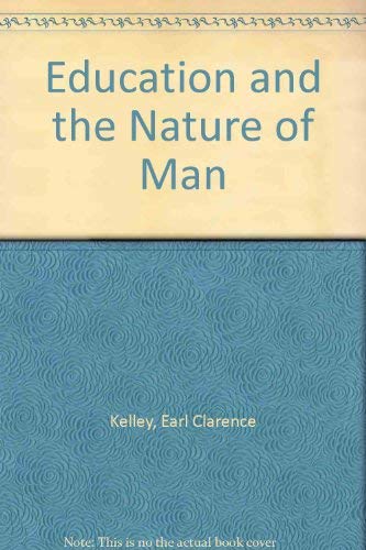 Education and the Nature of Man