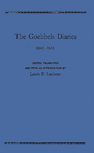 The Goebbels Diaries, 1942-1943 (9780837138152) by Goebbels, Joseph