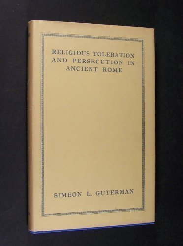 Imagen de archivo de Religious Toleration and Persecution in Ancient Rome a la venta por Benjamin Books
