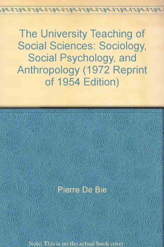 Stock image for The University Teaching of Social Sciences:Sociology, Social Psychology, and Anthropology: Sociology, Social Psychology, and Anthropology for sale by Jay W. Nelson, Bookseller, IOBA