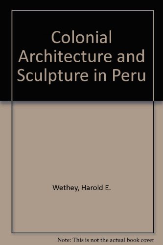 9780837140803: Colonial Architecture and Sculpture in Peru