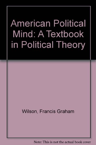 9780837140827: American Political Mind: A Textbook in Political Theory