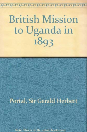 The British Mission to Uganda in 1893