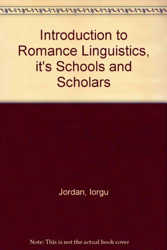 Imagen de archivo de Introduction to Romance Linguistics, Its Schools and Scholars a la venta por Better World Books