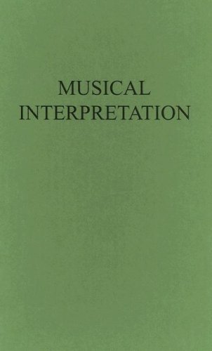 9780837142777: Musical Interpretation: Its Laws and Principles, and Their Application in Teaching and Performing