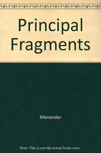 Stock image for Menander: The Principal Fragments for sale by Emily's Books