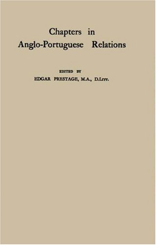 Chapters in Anglo-Portuguese Relations.: (9780837143170) by Prestage, Edgar