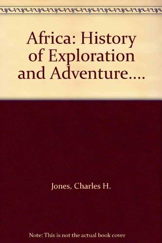 9780837149936: Africa: History of Exploration and Adventure....