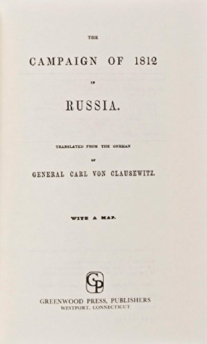 The Campaign of 1812 in Russia (The West Point Military Library) (9780837150048) by Luvaas, Jay