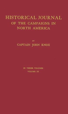 9780837150499: The Journal of Captain John Knox: Appendix to an Historical Journal of the Campaigns in N. America For the Years 1757, 1758, 1759, and 1760 In three volumes. Volume III: 003