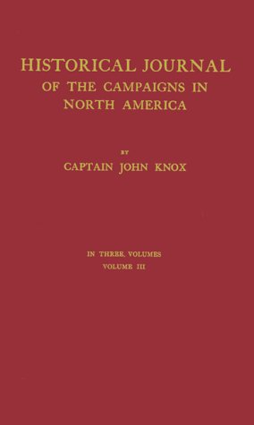 9780837150499: The Journal of Captain John Knox: Appendix to an Historical Journal of the Campaigns in N. America For the Years 1757, 1758, 1759, and 1760 In three volumes. Volume III (Champlain Society Publication)