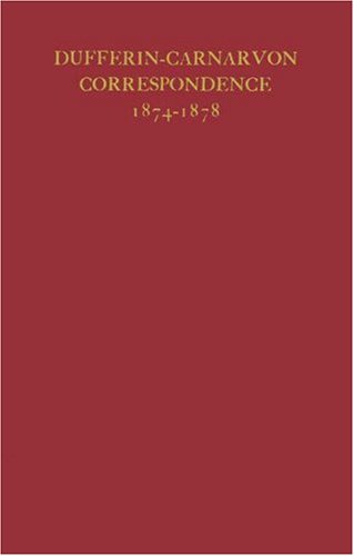 9780837150734: Dufferin-Carnarvon Correspondence, 1874-1878 (Champlain Society Publication)