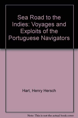 9780837151656: Sea Road to the Indies: An Account of the Voyages and Exploits of the Portuguese Navigators [Idioma Ingls]