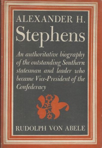 Stock image for Alexander H. Stephens,: A biography, for sale by Pam's Fine Books