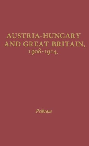 9780837156316: Austria, Hungary & Great Britain, 1908-1914