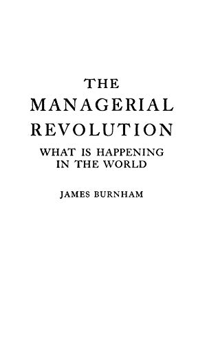 9780837156781: The Managerial Revolution: What is Happening in the World