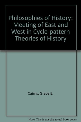 9780837157429: Philosophies of History: Meeting of East and West in Cycle-pattern Theories of History