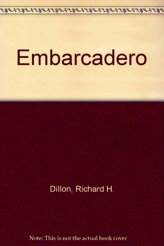 Beispielbild fr Embarcadero zum Verkauf von Books From California
