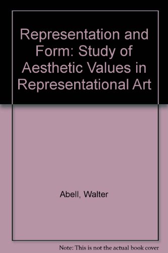 Stock image for Representation & Form A Study of Aesthetic Values in Representational Art for sale by Harry Alter