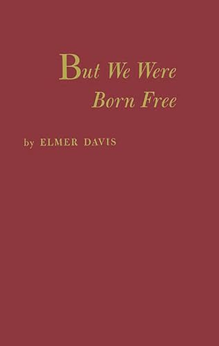 9780837157849: But We Were Born Free