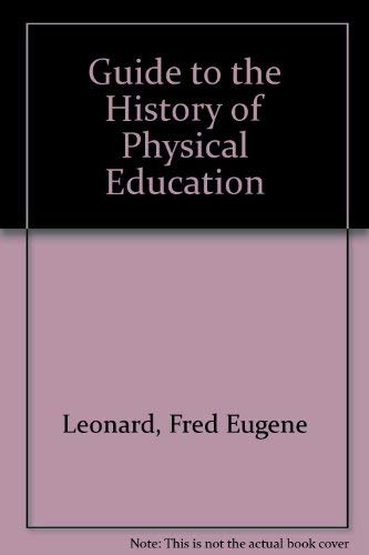9780837157948: Guide to the History of Physical Education