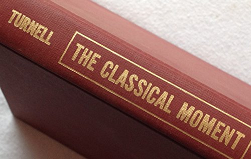 Stock image for The Classical Moment: Studies of Corneille, Moliere, and Racine for sale by ThriftBooks-Dallas