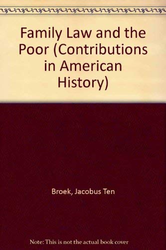 Immagine dell'editore per Family Law and the Poor: Essays (Contributions in American History, 16) venduto da Murphy-Brookfield Books