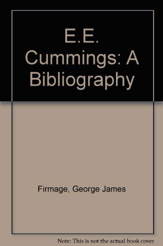 Stock image for E.E. Cummings: A Bibliography for sale by Mispah books
