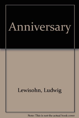 Anniversary (9780837159744) by Lewisohn, Ludwig