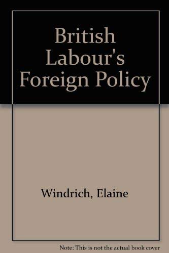 Imagen de archivo de British Labour's Foreign Policy a la venta por Ergodebooks