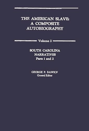 Stock image for The American Slave: South Carolina Narratives Parts 1 and 2 Vol. 2 for sale by Lucky's Textbooks