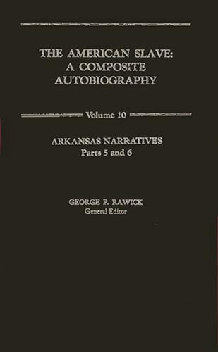 Beispielbild fr The American Slave: Arkansas Narratives Parts 5 & 6, Vol. 10 zum Verkauf von Lucky's Textbooks